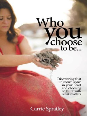 cover image of Who You Choose to Be